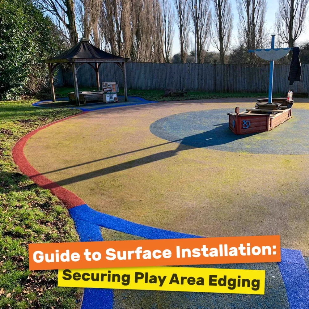 Blog Thumbnail: Guide to Surface Installation: Securing Play Area Edging